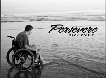black and white photo of Zack in wheelchair in front of ocean with the word "Persevere" written on the top right