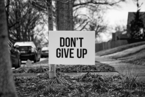 Dont give up sign